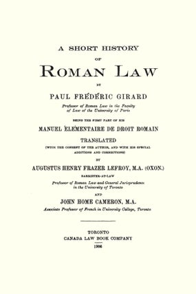 A Short History of Roman Law. Being the First Part of his Manuel...