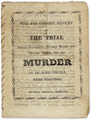 Item #71177 Full and Correct Account of the Trial, Henry Blackburn, Edward Moore. Trial, Henry...