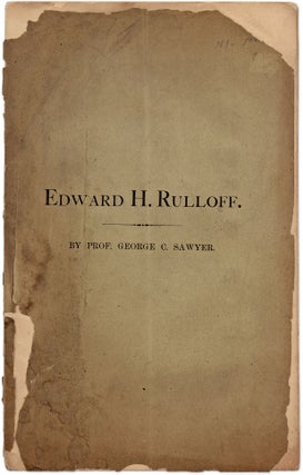 Item #71233 Edward H Rulloff. McDade 841. American Journal of Insanity, 1872. George C. Sawyer