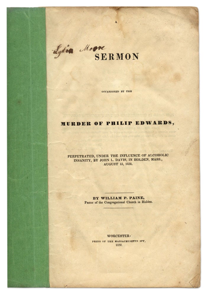 Item #71244 A Sermon Occasioned by the Murder of Philip Edwards, Perpetuated. William P. Paine.