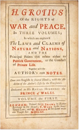 Of the Rights of War and Peace, In Three Volumes; In Which are...