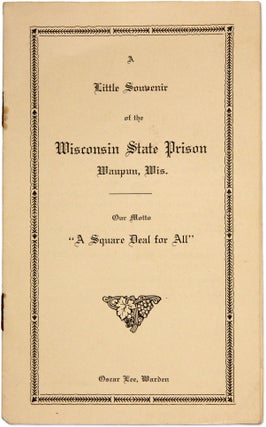 Item #71391 A Little Souvenir of the Wisconsin State Prison, Waupun Wis. Oscar Lee