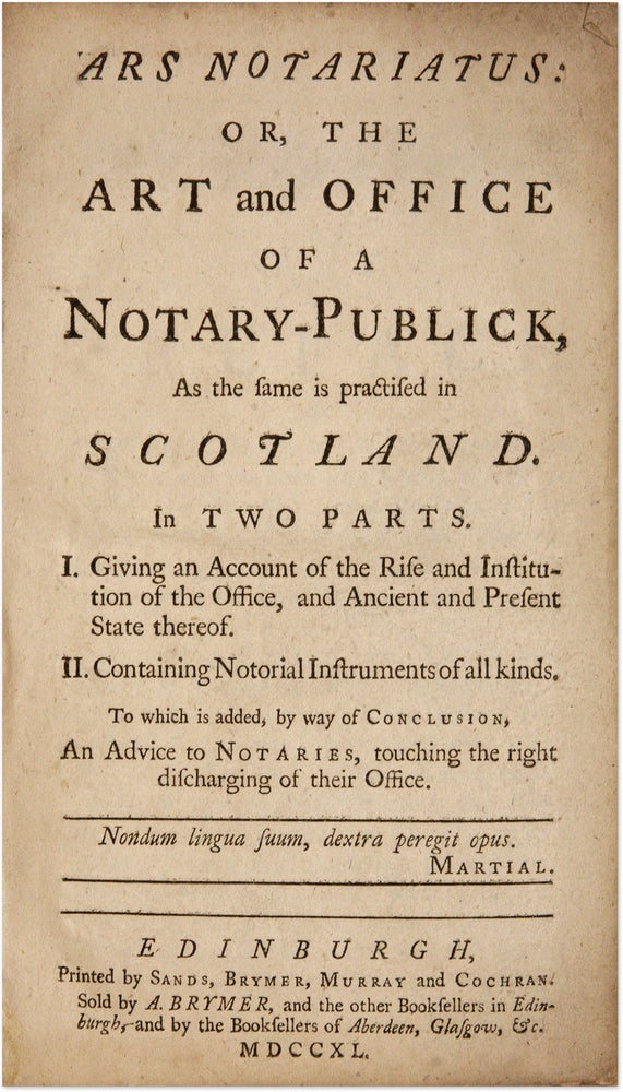 Item #71402 Ars Notariatus: Or, The Art And Office Of A Notary-Publick, As the. Notaries, Scotland.