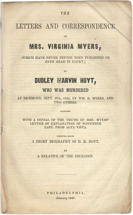 The Letters and Correspondence of Mrs. Virginia Myers, Which Have...