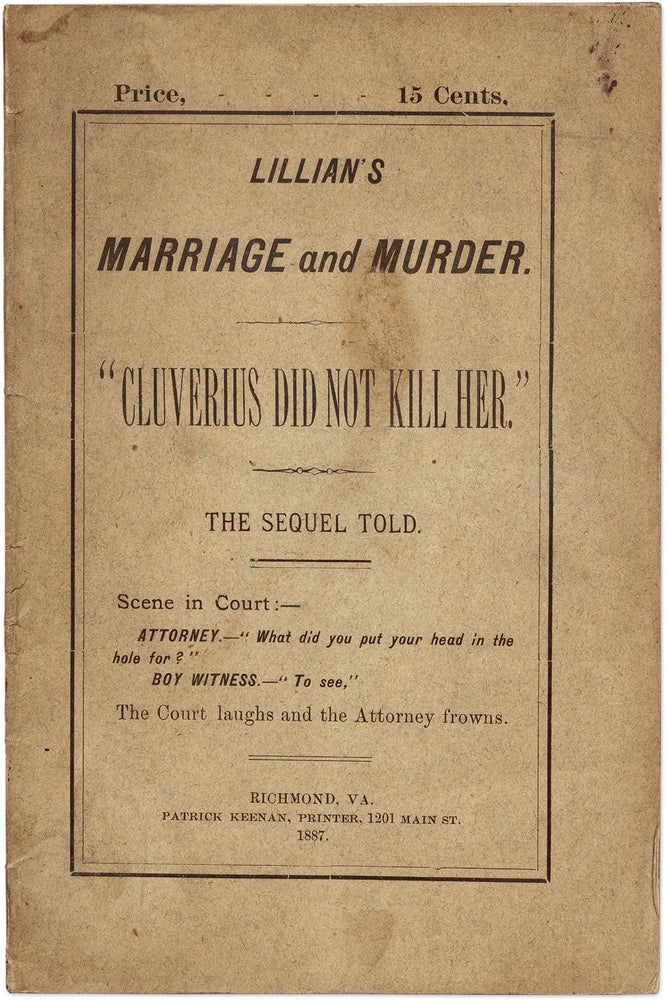Item #71408 Lillian Madison's Marriage and Murder: Cluverius Did Not Kill Her. Thomas J Cluverius, Thomas, Leigh.