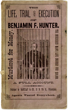 Item #71466 Hunter-Armstrong Tragedy, The Great Trial, Conviction of Benj F. Trial, Benjamin F...