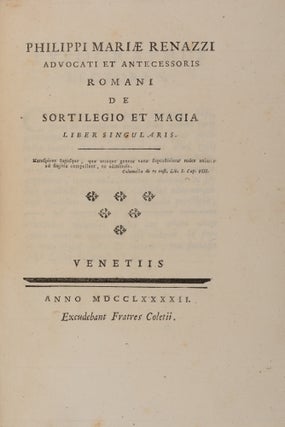 Item #71490 De Sortilegio et Magia, Liber Singularis, Venice, 1792. Filippo Maria Renazzi