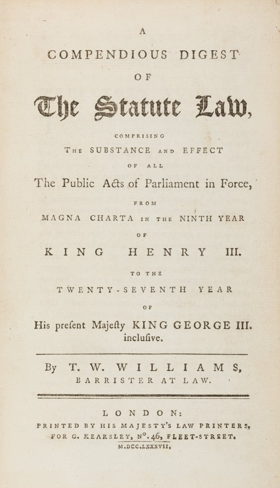 Item #71511 A Compendious Digest of the Statute Law, Comprising the Substance. Thomas Walter Williams.