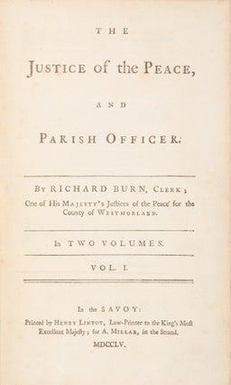 The Justice of the Peace, And Parish Officer. London, 1755. 2 vols.