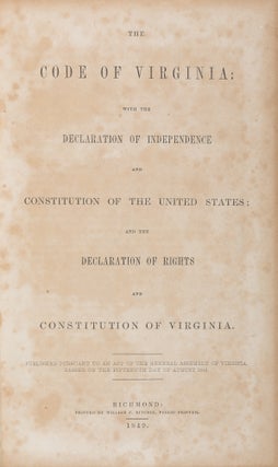 Item #71586 The Code of Virginia with the Declaration of Independence and the. Virginia