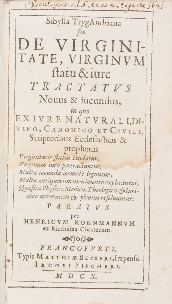 Item #71612 Sibylla Tryg-Andriana: De Virginitate, Virginum Statu & Iure [With]. Heinrich Kornmann.