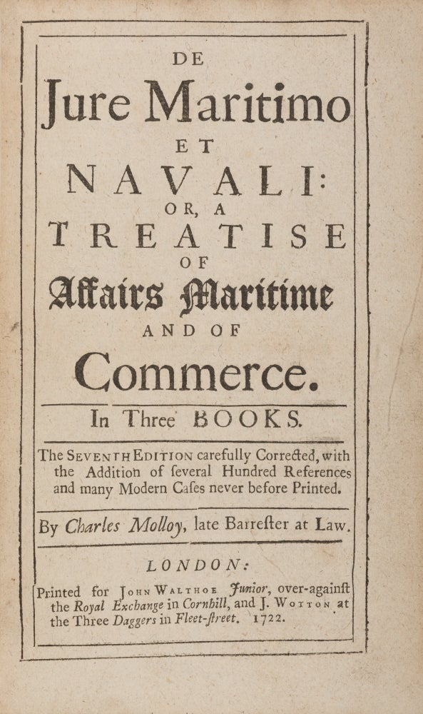Item #71635 De Jure Maritimo et Navali, Or, A Treatise of Affairs Maritime and. Charles Molloy.