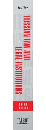 Russian Law and Legal Institutions, Third Edition. 2021.