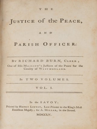 The Justice of the Peace, And Parish Officer. London, 1755. 2 vols.
