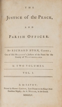 The Justice of the Peace, And Parish Officer. London, 1755. 2 vols.