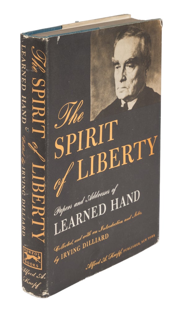 Item #71653 The Spirit of Liberty, Inscribed by Hand. Learned Hand, Irving Dilliard.