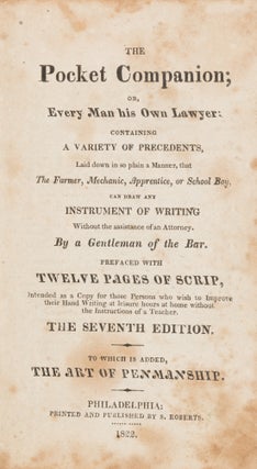 Item #71665 The Pocket Companion; Or, Every Man His Own Lawyer, Containing. A Gentleman of the Bar