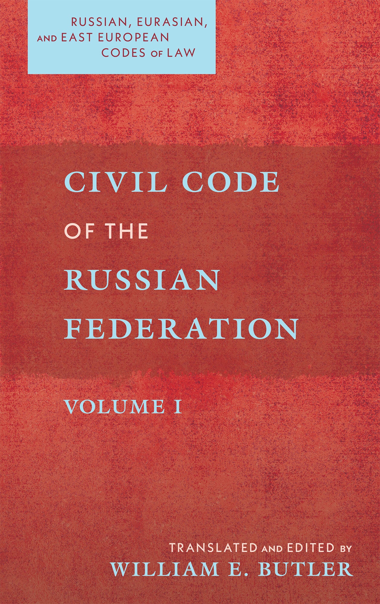 Soviet Civil Code Civil Code of the Russian Federation. 2 volumes. 2021 | William E. Butler
