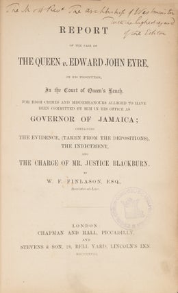 Item #71728 Report of the Case of the Queen v Edward John Eyre, On His. Trial, Edward John Eyre,...