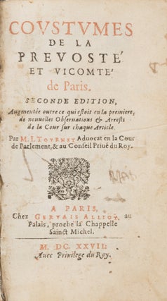 Item #71778 Coustumes de la Prevoste et Vicomte de Paris, Seconde Edition. Jean Tournet, Annotator