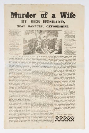 Item #71787 Attempted Murder of a Wife by Her Husband, Near Banbury, Oxfordshire. Broadside,...