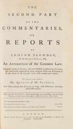 The Commentaries, Or Reports of Edmund Plowden, Of the Middle-Temple..