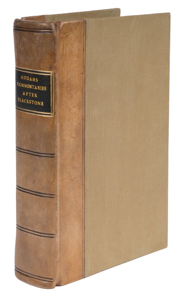 Item #71800 Commentaries on the Laws of England, Principally in the Order, And. Sir William Blackstone, Jesse Addams.