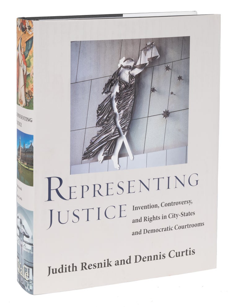 Item #71834 Representing Justice. Invention, Controversy and Rights in City-States. Judith Resnik, Dennis Curtis.