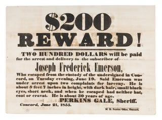 Item #71889 $200.00 Reward! Two Hundred Dollars Will Be Paid for the Arrest. Broadside, Escaped...