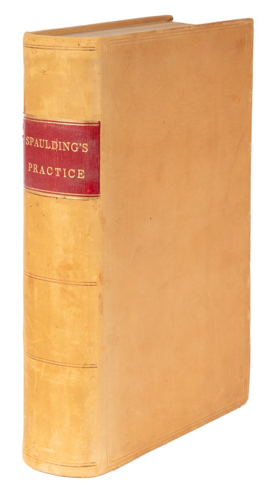 Item #71909 The Practice in Civil Actions and Proceedings at Law in the Courts. Joseph Whitman Spaulding.