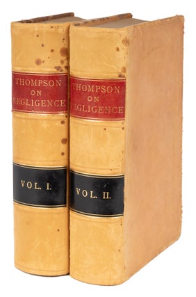 Item #71931 The Law of Negligence in Relations Not Resting in Contract, 2 vols. Seymour D. Thompson