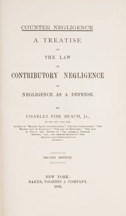 Counter Negligence, A Treatise on the Law of Contributory Negligence..