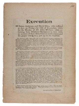 Item #72022 Execution of James Anderson and David Glen, Who Suffered at Ayr. Broadside,...