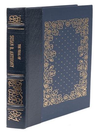 Item #72062 An Account of the Proceedings in the Trial of Susan B. Anthony. Susan B. Anthony