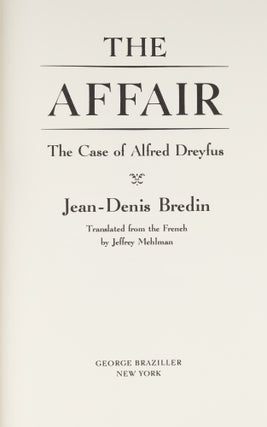 The Affair. The Case of Alfred Dreyfus.