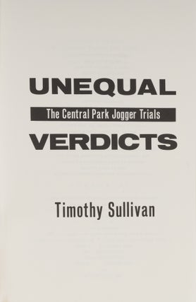 Unequal Verdicts: The Central Park Jogger Trials