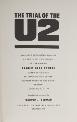 The Trial of the U2: Exclusive Authorized Account of the Court...