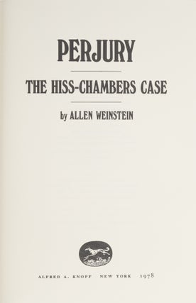 Perjury: The Hiss-Chambers Case.