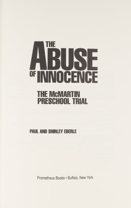 The Abuse of Innocence: The McMartin Preschool Trial.