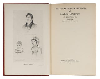 The Mysterious Murder of Maria Marten at Polstead, in Suffolk.