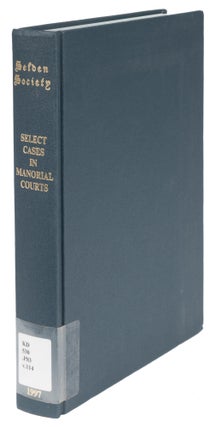 Item #72385 Select Cases in Manorial Courts 1250-1550: Property and Family Law. L. R. Poos,...