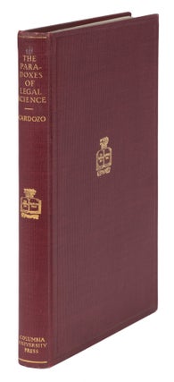 Item #72394 The Paradoxes of Legal Science. Cardozo's Copy. To the dear Mother. Benjamin Cardozo