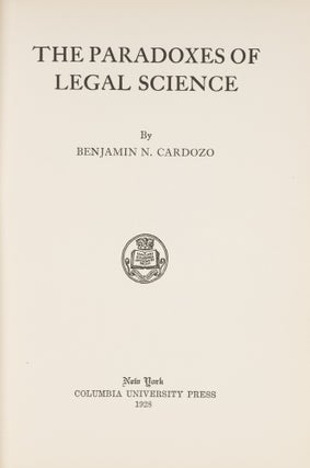 The Paradoxes of Legal Science. Cardozo's Copy. To the dear Mother...