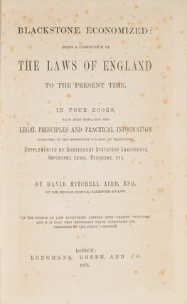 Blackstone Economized: Being a Compendium of the Laws of England...