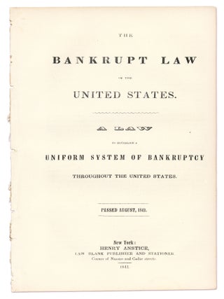 A Commentary on the Bankrupt Law of 1841, Showing its Operation and...