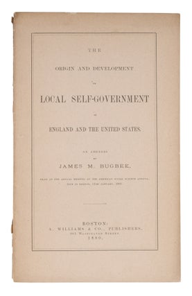 Item #72449 The Origin and Development of Local Self-Government in England. James M. Bugbee