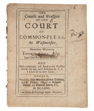 Item #72460 The Course and Practice of the Court of Common-pleas, At Westminster. Thomas Cory