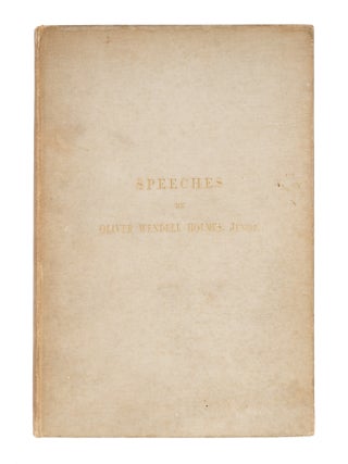 Speeches. First Edition, 1891. Presentation copy, Inscribed by Holmes.