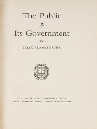 The Public and Its Government. Signed by Frankfurter.