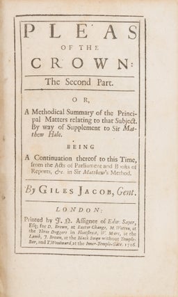 Pleas of the Crown, The Second Part, Or, a Methodical Summary of the
